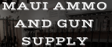 Maui Ammo and Gun Supply